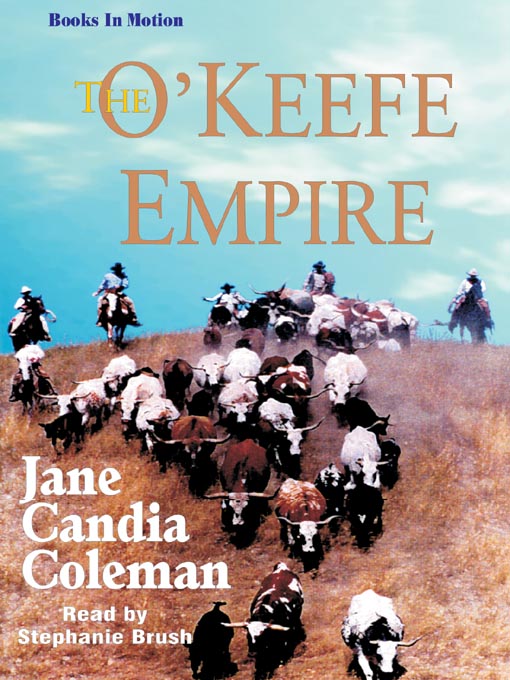 Title details for The O'Keefe Empire by Jane Candia Coleman - Available